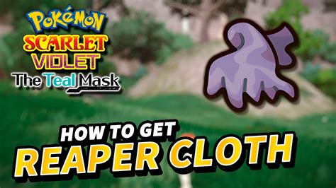 pokemon reaper cloth|how to get reaper cloth.